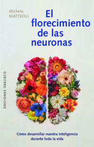 El florecimiento de las neuronas