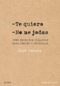 Te quiero. No me jodas