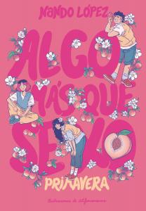 Algo más que sexo: Primavera