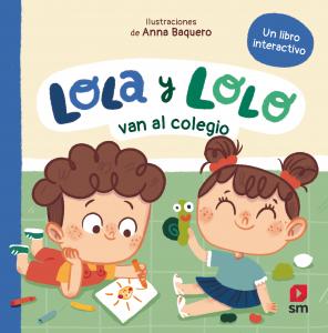Lola y Lolo van al colegio