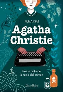 Agatha Christie. Tras la pista de la reina del crimen