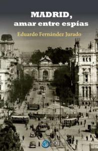 Madrid, amar entre espías