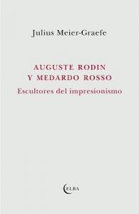 Auguste Rodin y Medardo Rosso