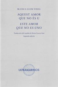Aquest amor que no és u · Este amor que no es uno