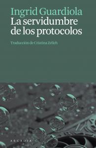 La servidumbre de los protocolos