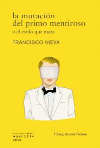 La mutación del primo mentiroso o el estilo que mata