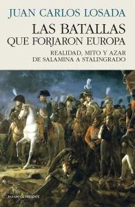 LAS BATALLAS QUE FORJARON EUROPA