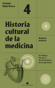 Historia cultural de la medicina. Vol. 4.