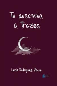 Tu ausencia a trazos