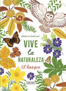 Vive la naturaleza. El bosque