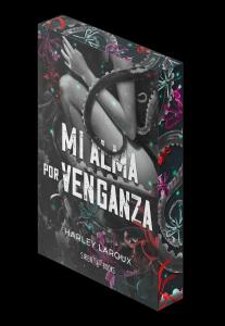 Mi alma por venganza (EDICIÓN ESPECIAL LIMITADA)