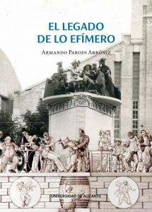 El legado de lo efímero