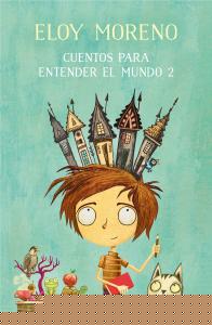 Cuentos para entender el mundo 2