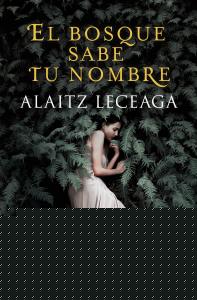 El bosque sabe tu nombre