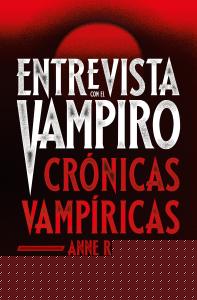Entrevista con el vampiro (edición especial serie TV) (Crónicas Vampíricas 1)