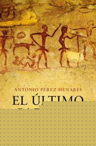 El último cazador (Saga Prehistórica 3)