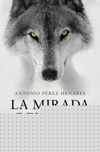 La mirada del lobo (Saga Prehistórica 4)