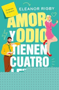 Amor y odio tienen cuatro letras