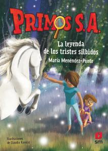 Primos S.A. 7: La leyenda de los tristes silbidos