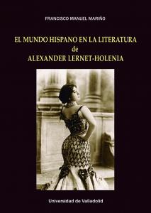 EL MUNDO HISPANO EN LA LITERATURA DE ALEXANDER LERNET-HOLENIA
