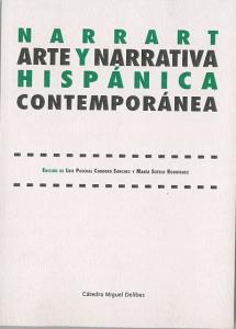 NARRART. ARTE Y NARRATIVA HISPÁNICA CONTEMPORÁNEA