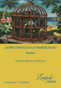 ¿QUIÉN CONTROLA A LOS MURCIÉLAGOS?