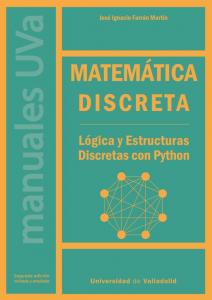 Matemática discreta. Lógica y estructuras discretas con Python