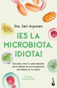 ¡Es la microbiota, idiota!