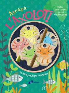 Atrapa l axolot!  Un llibre per jugar i comptar