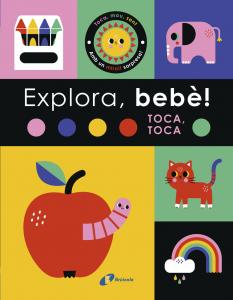 Explora, bebè! Toca, toca
