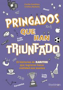 Pringados que han triunfado / De Van Gogh a Messi, Marie Curie o Frida Kahlo. 15