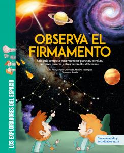 Observa el firmamento | Una guía completa para reconocer planetas, estrellas, ec
