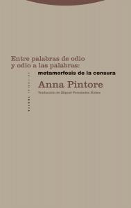 Entre palabras de odio y odio a las palabras: metamorfosis de la censura