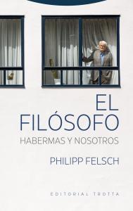 El filósofo. Habermas y nosotros