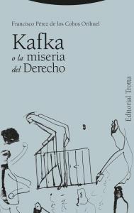 Kafka o la miseria del derecho
