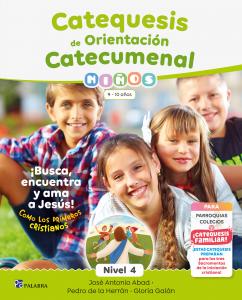 Catequesis de Orientación Catecumenal Nivel 4 Niños