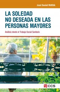 La soledad no deseada en las personas mayores