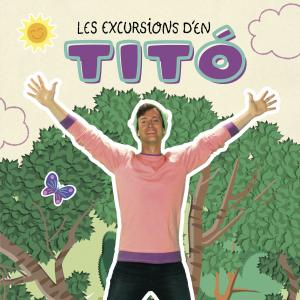 Les excursions d en Titó