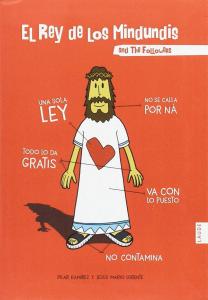 El Rey de los Mindundis and The Followers