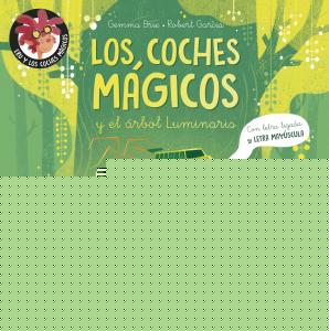 Los coches mágicos y el árbol Luminaris