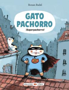 Gato Pachorro : ¡Superpachorro!