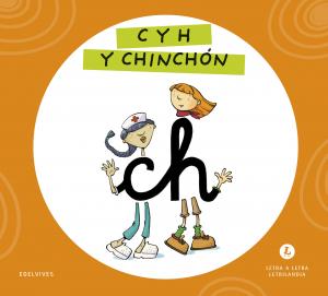 Letra a Letra Letrilandia - C y H y Chinchón
