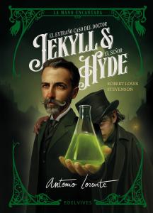 El extraño caso del doctor Jekyll y el señor Hyde