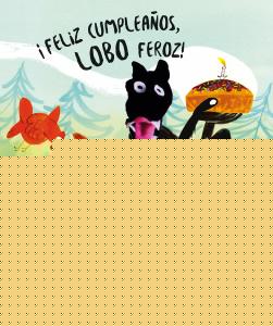 ¡Feliz cumpleaños, Lobo Feroz!