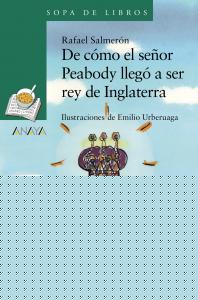 De cómo el señor Peabody llegó a ser rey de Inglaterra