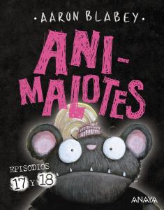 Animalotes 17 y 18: ¡Empieza el juego! / Mira quién habla