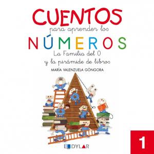CUENTOS NUMEROS 1: La familia del 0 y la pirámide de libros.