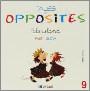 Slowland.Tales of opposites 9
