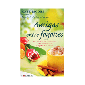 EL CLUB DE LOS VIERNES  AMÍGAS ENTRE FOGONES