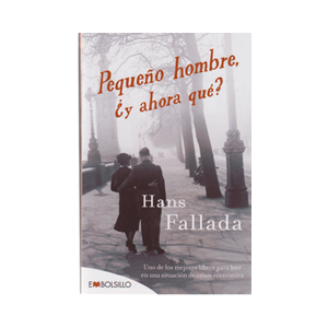 Pequeño hombre, ¿y ahora qué?